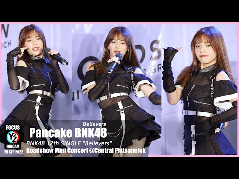 Pancake BNK48 Fancam - Believers | BNK48 Believers Roadshow Mini Concert @Central Phitsanulok 220925