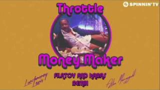 Throttle feat. LunchMoney Lewis &amp; Aston Merrygold - Money Maker (Mike Williams Remix)