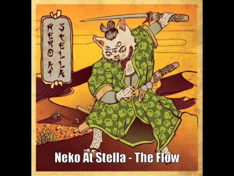 Neko At Stella - The Flow