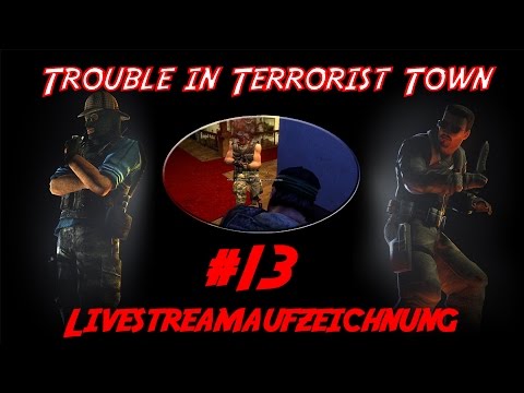Trouble in Terrorist Town #13 ► Kurz aber knackig ◄ Livestream TTT Deutsch / German