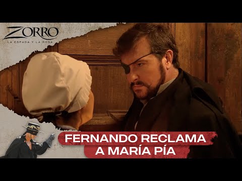 Fernando le exige una respuesta a María Pía | Capítulo 3 | Temporada 1 | Zorro: La Espada y La Rosa