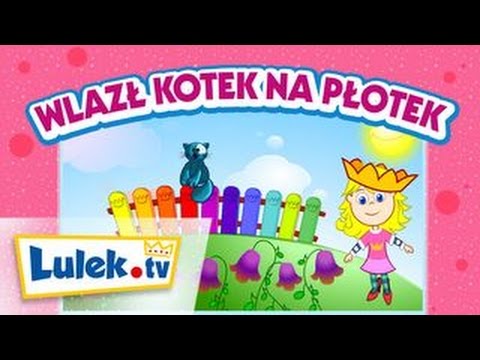 Wlazł kotek na płotek 🐱 Piosenki dla dzieci I Lulek.tv