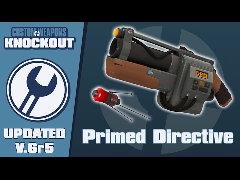 Custom Weapons: Knockout Updated Demonstration - Primed Directive