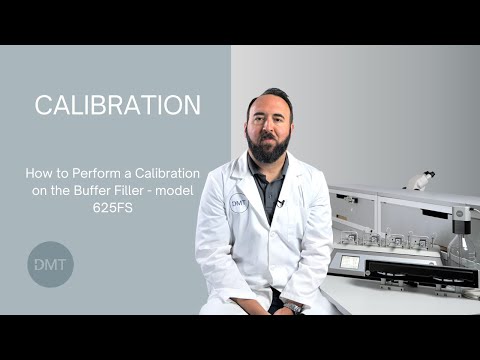 Calibrate the DMT Buffer Filler System 625FS