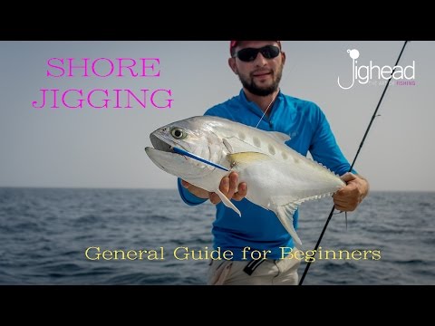Shore jigging - Beginners guide and general overview (fishing in Dubai and UAE)