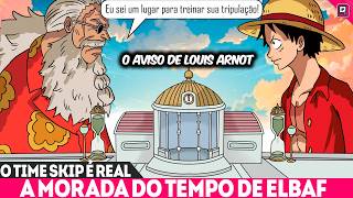 A CAMARA DO TEMPO DO REINO ASTRAL DE ELBAF ! O TREINO FINAL PARA OS CHAPÉUS DE PALHA - ONE PIECE