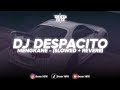 DJ DESPACITO SLOWED REVERB