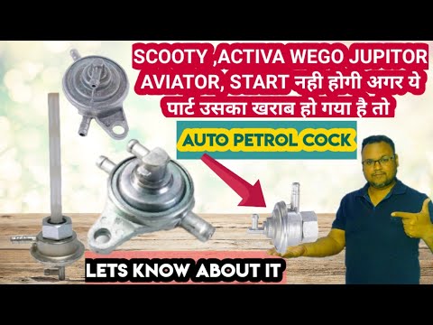 scooty /activa auto petrol tap , detailed information and mechanism