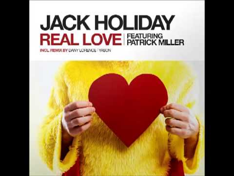 Jack Holiday real Love ft  Patrick Miller