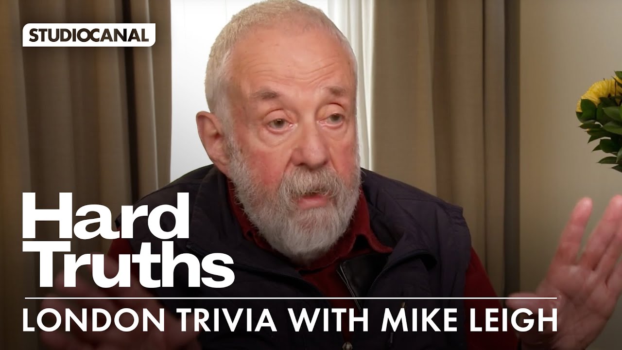 London Trivia with Mike Leigh for HARD TRUTHS