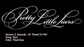PLL 3x18 Burn -  Madi Diaz