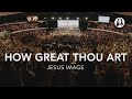 How Great Thou Art Jesus Image