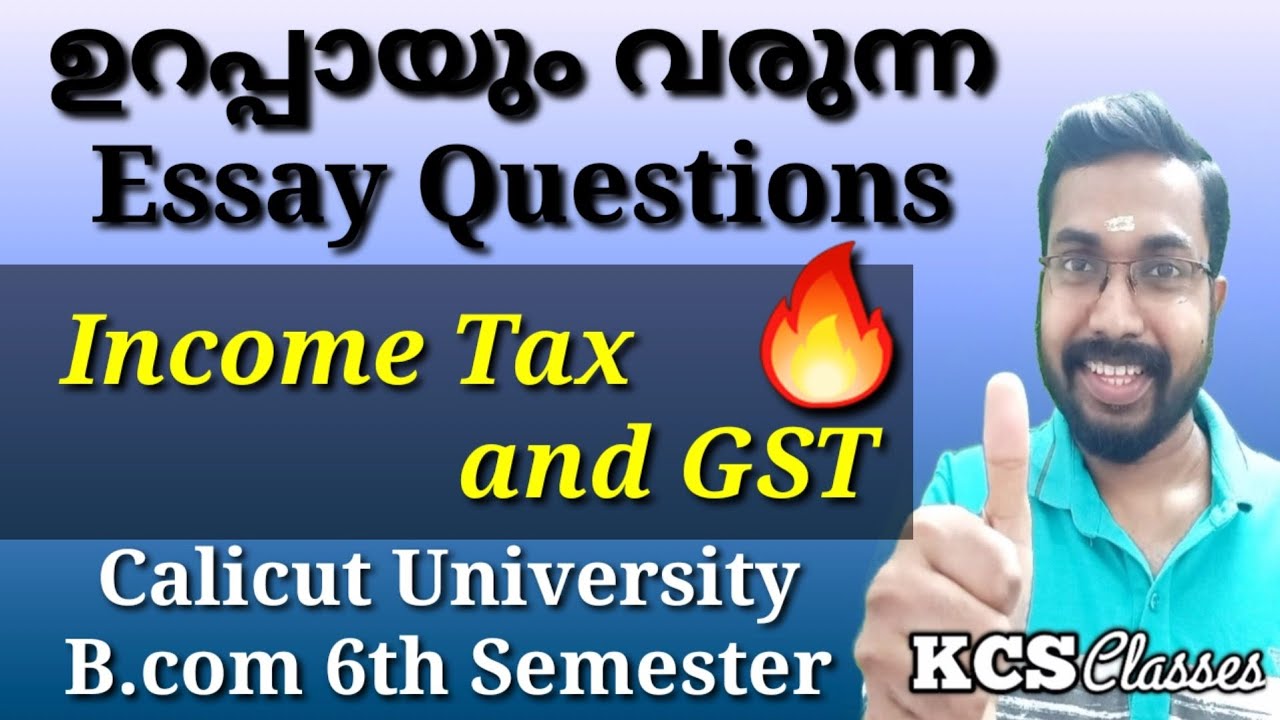 ഉറപ്പായും വരുന്ന Essay Questions 🔥|Income Tax and GST|Calicut University B.com 6th Semester 