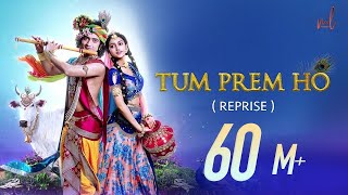 Tum Prem Ho - Reprise  Lyrical Video  Radha Krishn