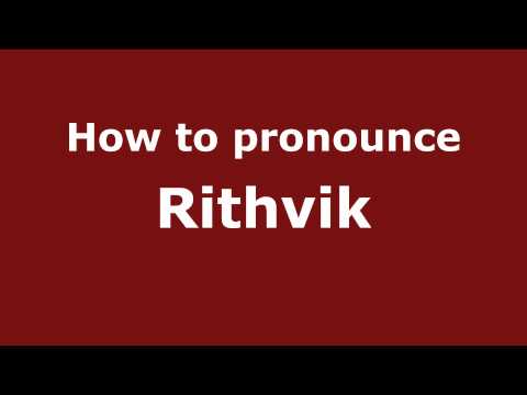 Pronounce Names - How to Pronounce Rithvik