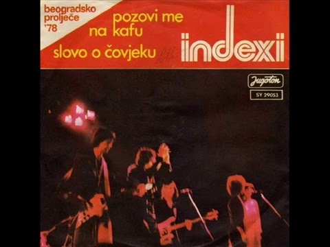 POZOVI ME NA KAFU - INDEXI (1978)
