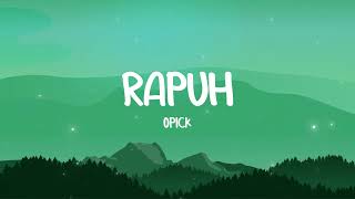 Download lagu Opick - Rapuh - Lirik TV mp3