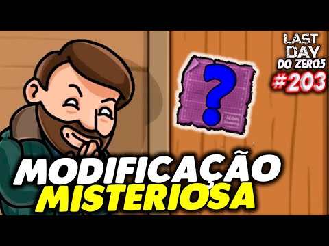 PEGUEI UMA NOVA MODIFICAÇÃO MISTERIOSA - LAST DAY DO ZERO 5 #203