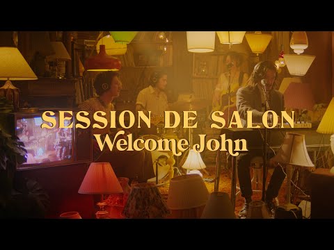 Welcome John - Session de salon