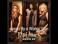 Pistol Annies  Loved By a Workin' Man - HisQueen Chapman Pistol Annies  Loved By a Workin' Man