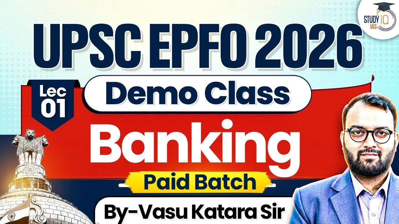Banking for UPSC EPFO 2026 | Demo Class – Lecture 01 | StudyIQ IAS