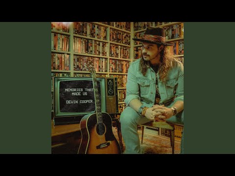 Memories That Made Us - Devin Cooper