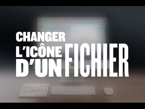comment modifier l'icone d'un fichier