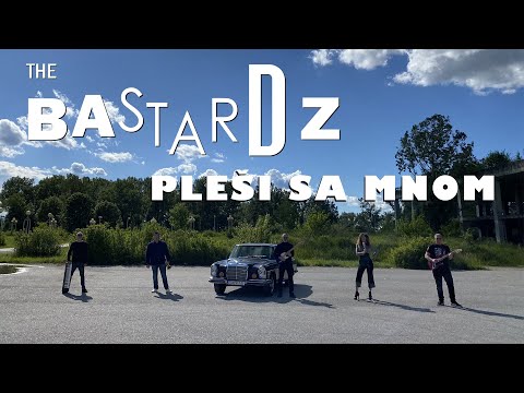 The Bastardz - Plesi sa mnom