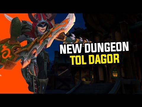 New Dungeon: Tol Dagor - Battle For Azeroth Full Gameplay Playthrough