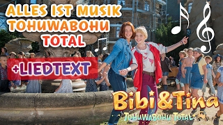 Bibi &amp; Tina 4 - ALLES IST MUSIK Tohuwabohu Total  Musikvideo mit Liedtext /  LYRICS zum Mitsingen