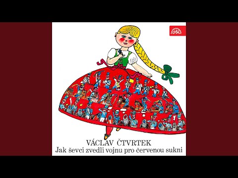 Jak ševci zvedli vojnu pro červenou sukni - 2. část