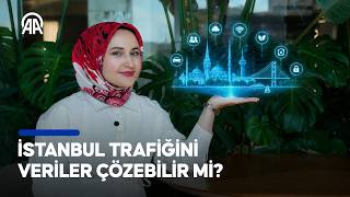 Trafiğin çözümü veride mi? Akıllı şehir teknolojileri İstanbul’u nasıl değiştire