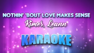 Rimes, Leann - Nothin' 'bout Love Makes Sense (Karaoke & Lyrics)