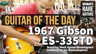 Video thumbnail for Guitar of the Day: 1967 Gibson ES-335TD Sunburst | Norman's Rare Guitars by Normans Rare Guitars