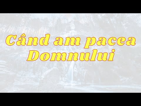 Când am pacea Domnului (Interpretarea)