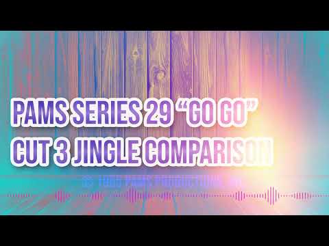 PAMS Series 29 "Go Go" cut 3 jingle comparison