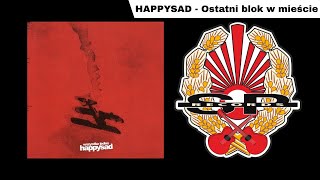 Music video thumbnail preview for HAPPYSAD - Ostatni blok w mieście [OFFICIAL AUDIO] by Happysad