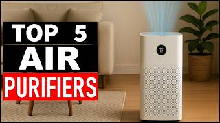 Best 5 Air Purifiers in 2026