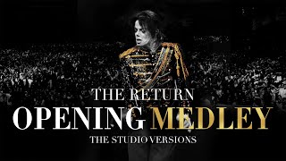 &quot;OPENING MEDLEY&quot; | 01 | Michael Jackson&#39;s: The Return (Studio Versions)