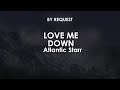 Love Me Down Atlantic Starr