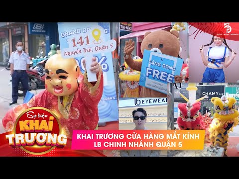 KHIA TRƯƠNG MẮT KÍNH LB CHI NHÁNH QUẬN 5