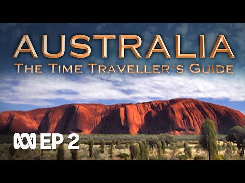 Australia The Time Traveller's Guide Ep 2, The First Steps ABC Australia