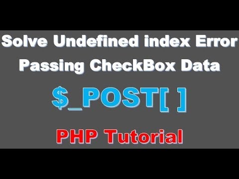 Beginner PHP Tutorial 40 How to solve undefined index error in Multiple Value in PHP