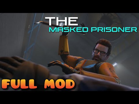 HALF LIFE 2 THE MASKED PRISONER | Full Mod Walkthrough | No Commentary