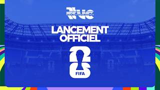 LANCEMENT COUPE DU MONDE 2026 || EDITION SPECIALE