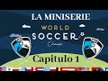 World Soccer Champs La Mini Serie 1