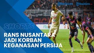 Rans Nusantara Jadi Korban Persija Jakarta, Masih Gacor meski Liga 1 Dihentikan Sementara
