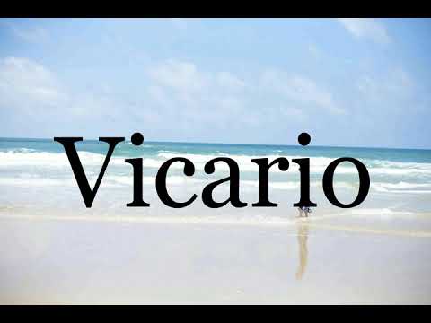 How To Pronounce Vicario🌈🌈🌈🌈🌈🌈Pronunciation Of Vicario