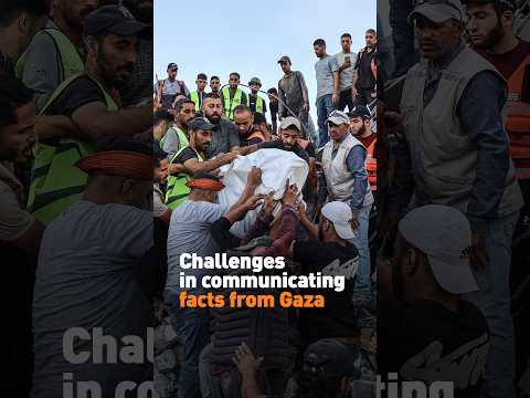 Challenges in communicating facts from Gaza