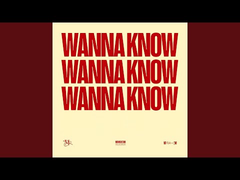 Wanna Know (Live)